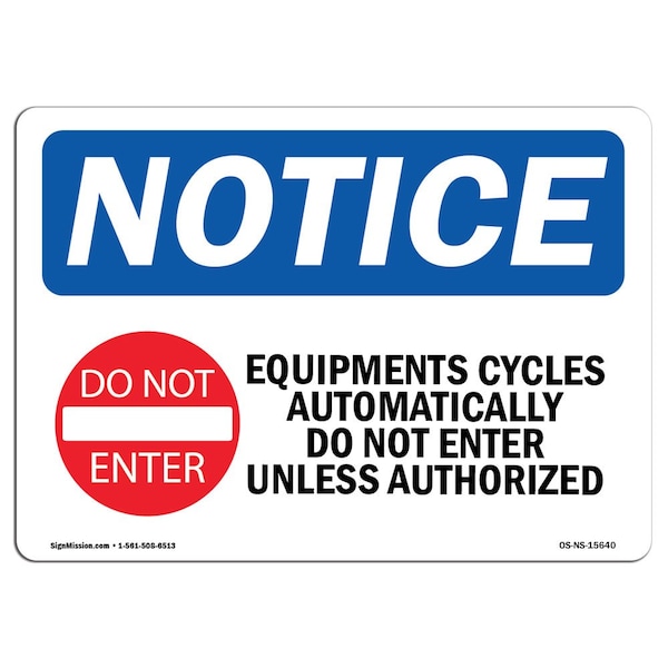 OSHA Sign, Equipment Cycles Automatically With Symbol, 18in X 12in Aluminum, 18" W, 12" H, Landscape